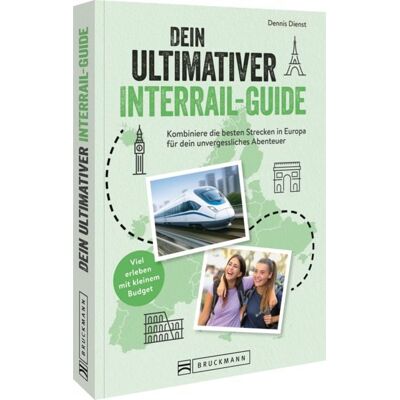 Bruckmann Dein ultimativer Interrail-Guide Bruckmann Dein ultimativer Interrail-Guide