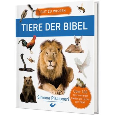 Christliche Verlagsgesellschaft Gut zu wissen – Tiere der Bibel Christliche Verlagsgesellschaft Gut zu wissen – Tiere der Bibel