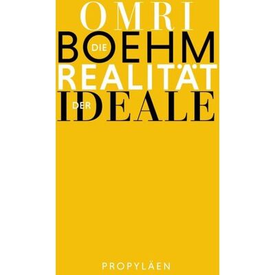 Propyläen Die Realität der Ideale Propyläen Die Realität der Ideale