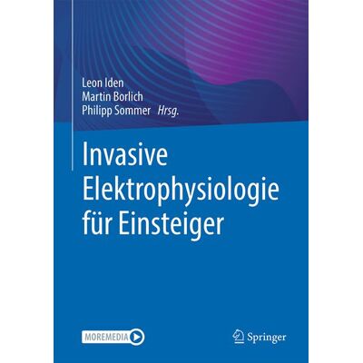 Springer Berlin Invasive Elektrophysiologie für Einsteiger Springer Berlin Invasive Elektrophysiologie für Einsteiger