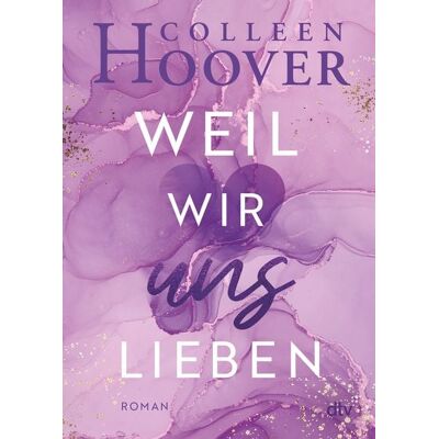 dtv Weil wir uns lieben dtv Weil wir uns lieben