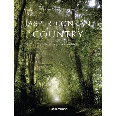 Bassermann Country. Vom Charme englischen Landlebens Bassermann Country. Vom Charme englischen Landlebens