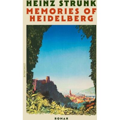 Rowohlt eBooks Memories of Heidelberg Rowohlt eBooks Memories of Heidelberg