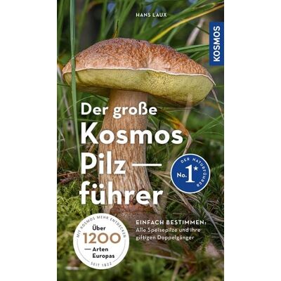 Der große Kosmos Pilzführer Der große Kosmos Pilzführer