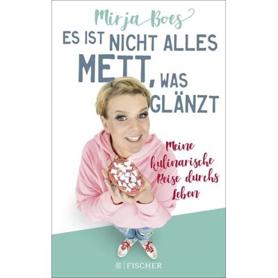 Fischer Taschenbuch Verlag Es ist nicht alles Mett, was glänzt Fischer Taschenbuch Verlag Es ist nicht alles Mett, was glänzt