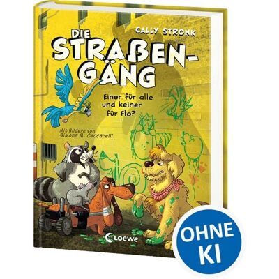 Loewe Die Straßengäng (Band 4) - Einer für alle und keiner für Flo? Loewe Die Straßengäng (Band 4) - Einer für alle und keiner für Flo?