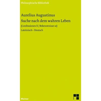 Meiner, F Suche nach dem wahren Leben Meiner, F Suche nach dem wahren Leben