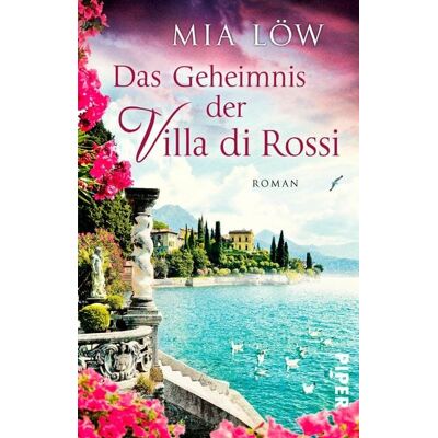 Piper ebooks Das Geheimnis der Villa di Rossi Piper ebooks Das Geheimnis der Villa di Rossi