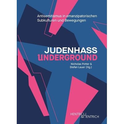Hentrich und Hentrich Verlag Berlin Judenhass Underground Hentrich und Hentrich Verlag Berlin Judenhass Underground