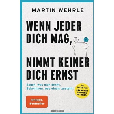 Mosaik Wenn jeder dich mag, nimmt keiner dich ernst Mosaik Wenn jeder dich mag, nimmt keiner dich ernst
