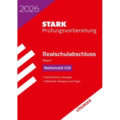 Stark Verlag GmbH STARK Lösungen zu Mathematik II/III - Realschulabschluss 2026 Bayern - Prüfungsvorbereitung inkl. Basistraining Stark Verlag GmbH STARK Lösungen zu Mathematik II/III - Realschulabschluss 2026 Bayern - Prüfungsvorbereitung inkl. Basistraining