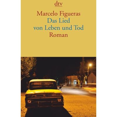 dtv Das Lied von Leben und Tod dtv Das Lied von Leben und Tod