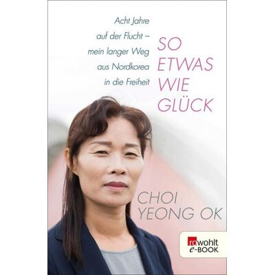 Rowohlt eBooks So etwas wie Glück Rowohlt eBooks So etwas wie Glück