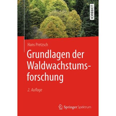 Springer Berlin Grundlagen der Waldwachstumsforschung Springer Berlin Grundlagen der Waldwachstumsforschung