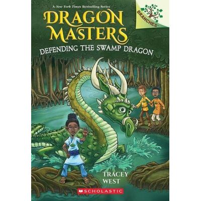 Scholastic Defending the Swamp Dragon: A Branches Book (Dragon Masters #31) Scholastic Defending the Swamp Dragon: A Branches Book (Dragon Masters #31)