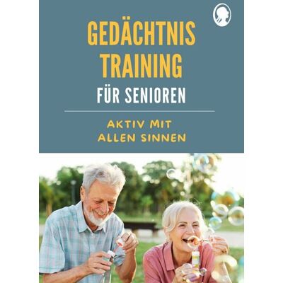 Singliesel Gedächtnistraining für Senioren Aktiv mit allen Sinnen Singliesel Gedächtnistraining für Senioren Aktiv mit allen Sinnen