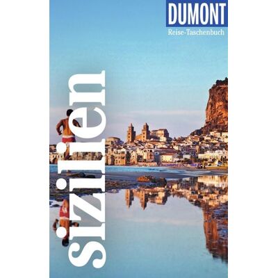 MairDuMont GmbH & Co. KG DUMONT Reise-Taschenbuch E-Book Sizilien MairDuMont GmbH & Co. KG DUMONT Reise-Taschenbuch E-Book Sizilien