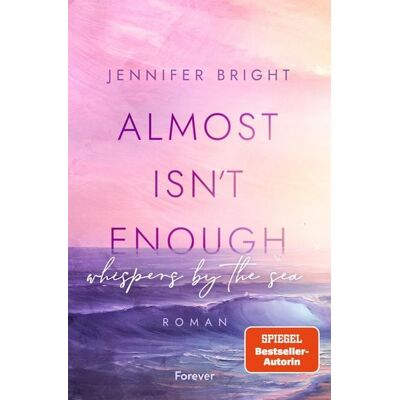 Forever Almost isn't enough - Whispers by the Sea Forever Almost isn't enough - Whispers by the Sea