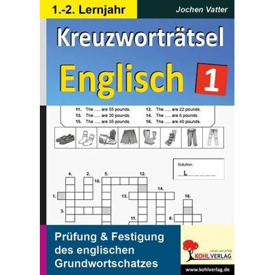 Kohl-Verlag eBooks Kreuzworträtsel Englisch / 1.-2. Lernjahr Kohl-Verlag eBooks Kreuzworträtsel Englisch / 1.-2. Lernjahr
