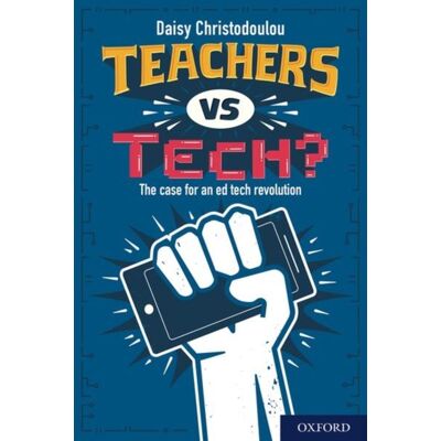 Oxford University Press Teachers vs Tech? Oxford University Press Teachers vs Tech?