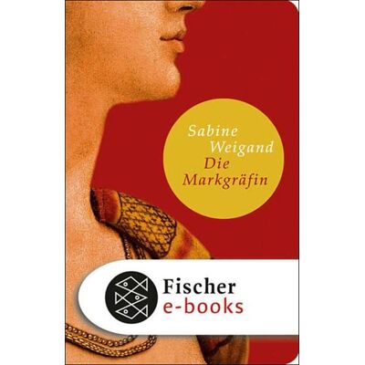 Fischer E-Books Die Markgräfin Fischer E-Books Die Markgräfin