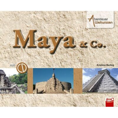 BVK Buch Verlag Kempen GmbH Abenteuer Weltwissen: Maya & Co. (inkl. Hörspiel-CD) BVK Buch Verlag Kempen GmbH Abenteuer Weltwissen: Maya & Co. (inkl. Hörspiel-CD)