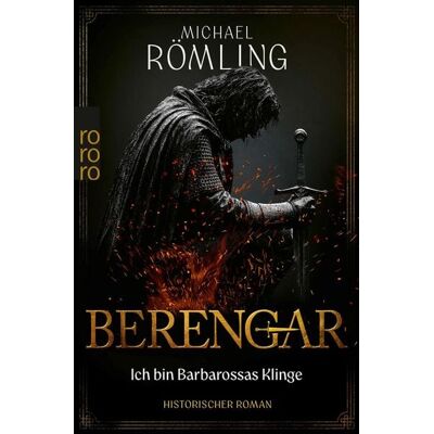 Rowohlt eBooks Berengar: Ich bin Barbarossas Klinge Rowohlt eBooks Berengar: Ich bin Barbarossas Klinge