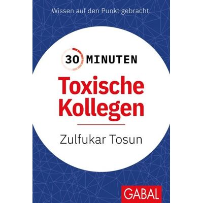 Gabal 30 Minuten Toxische Kollegen Gabal 30 Minuten Toxische Kollegen