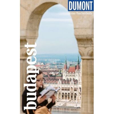 MairDuMont DUMONT Reise-Taschenbuch Reiseführer Budapest MairDuMont DUMONT Reise-Taschenbuch Reiseführer Budapest