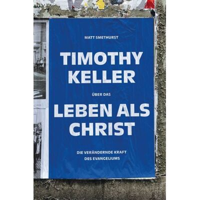 Verbum Medien Timothy Keller über das Leben als Christ Verbum Medien Timothy Keller über das Leben als Christ
