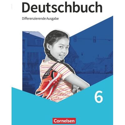 Cornelsen Verlag Deutschbuch - Sprach- und Lesebuch - Differenzierende Ausgabe 2020 - 6. Schuljahr Cornelsen Verlag Deutschbuch - Sprach- und Lesebuch - Differenzierende Ausgabe 2020 - 6. Schuljahr