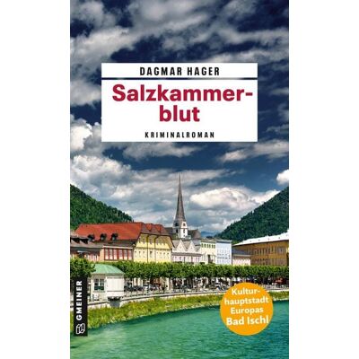 Gmeiner Verlag eBooks Salzkammerblut Gmeiner Verlag eBooks Salzkammerblut