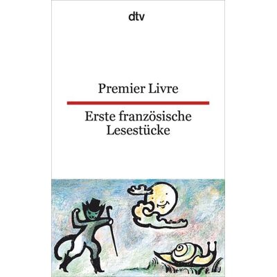 dtv Premier Livre Erste französische Lesestücke dtv Premier Livre Erste französische Lesestücke
