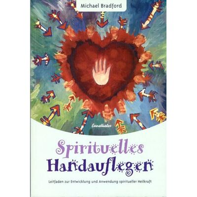 Ennsthaler Spirituelles Handauflegen Ennsthaler Spirituelles Handauflegen