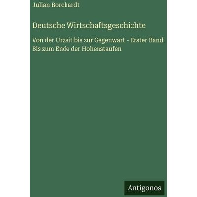 Antigonos Verlag Deutsche Wirtschaftsgeschichte Antigonos Verlag Deutsche Wirtschaftsgeschichte