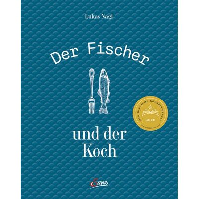 Servus Der Fischer und der Koch Servus Der Fischer und der Koch