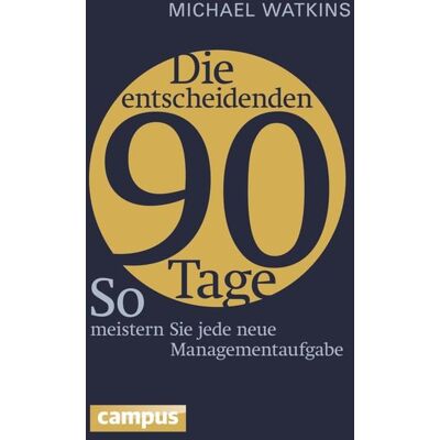 Campus eBooks Die entscheidenden 90 Tage Campus eBooks Die entscheidenden 90 Tage