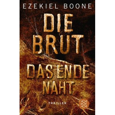 Fischer E-Books Die Brut - Das Ende naht Fischer E-Books Die Brut - Das Ende naht