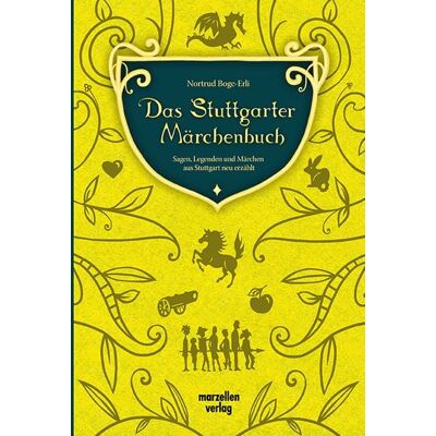 Marzellen-Verlag Das Stuttgarter Märchenbuch Marzellen-Verlag Das Stuttgarter Märchenbuch
