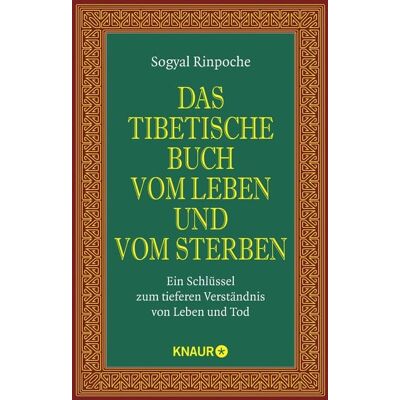 Knaur MensSana Taschenbuch Das tibetische Buch vom Leben und vom Sterben Knaur MensSana Taschenbuch Das tibetische Buch vom Leben und vom Sterben