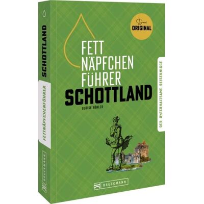 Bruckmann Fettnäpfchenführer Schottland Bruckmann Fettnäpfchenführer Schottland