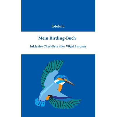 BoD – Books on Demand Mein Birding-Buch BoD – Books on Demand Mein Birding-Buch