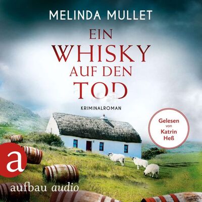 Aufbau Audio Ein Whisky auf den Tod Aufbau Audio Ein Whisky auf den Tod