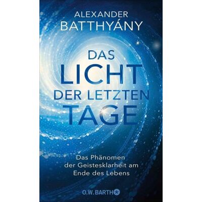 O.W. Barth eBook Das Licht der letzten Tage O.W. Barth eBook Das Licht der letzten Tage
