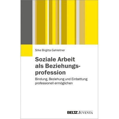 Beltz eBook Soziale Arbeit als Beziehungsprofession Beltz eBook Soziale Arbeit als Beziehungsprofession