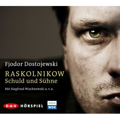 Der Audio Verlag Raskolnikow. Schuld und Sühne Der Audio Verlag Raskolnikow. Schuld und Sühne