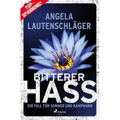 Saga Egmont Bücher Bitterer Hass - Ein Fall für Sommer und Kampmann Saga Egmont Bücher Bitterer Hass - Ein Fall für Sommer und Kampmann