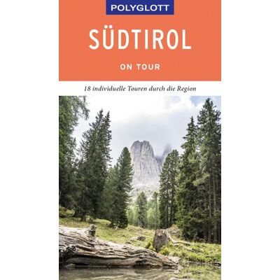 Gräfe und Unzer eBook POLYGLOTT on tour Reiseführer Südtirol Gräfe und Unzer eBook POLYGLOTT on tour Reiseführer Südtirol