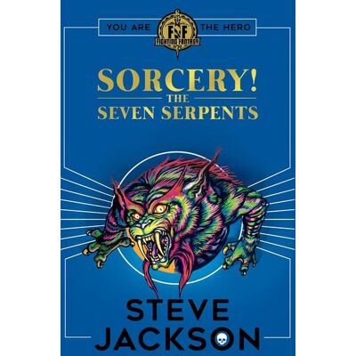 Scholastic Fighting Fantasy: Sorcery 3: The Seven Serpents Scholastic Fighting Fantasy: Sorcery 3: The Seven Serpents