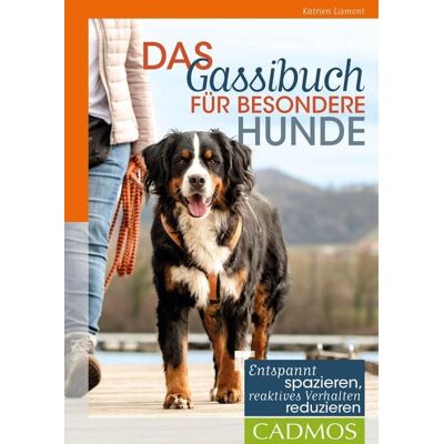 Cadmos Verlag Das Gassibuch für besondere Hunde Cadmos Verlag Das Gassibuch für besondere Hunde